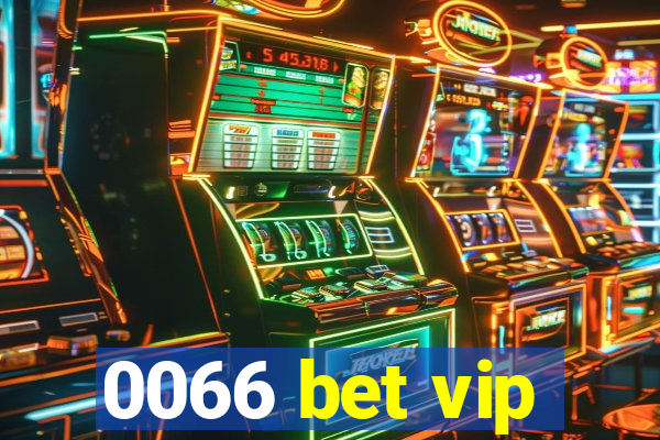 0066 bet vip