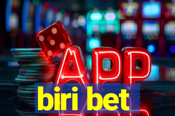 biri bet