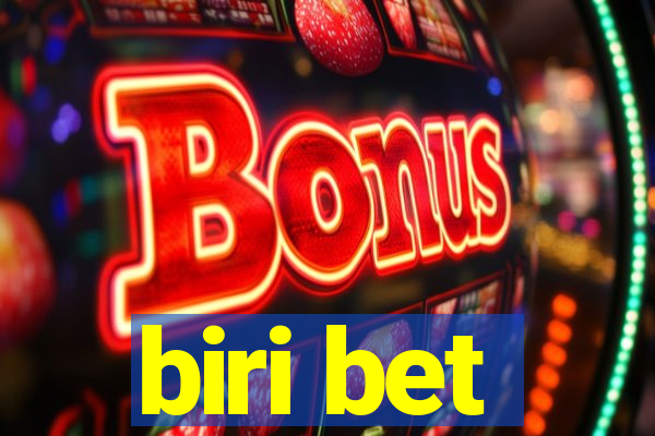 biri bet