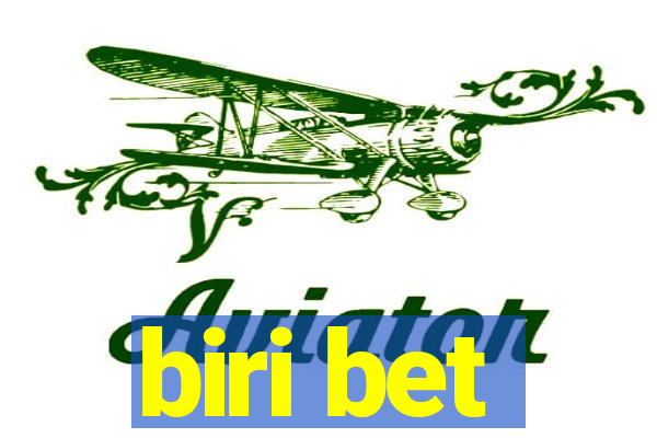 biri bet