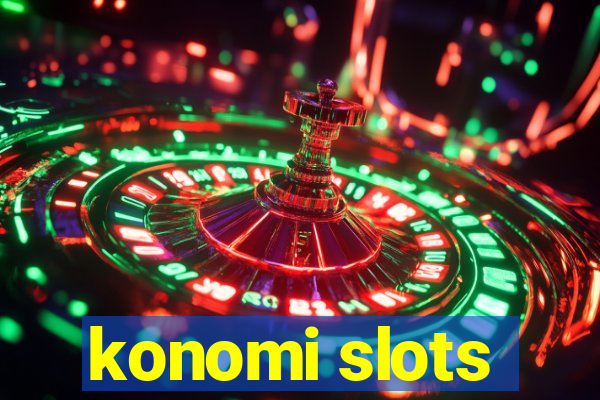 konomi slots