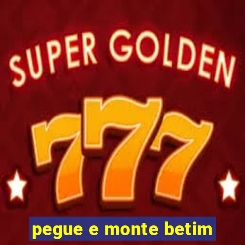 pegue e monte betim