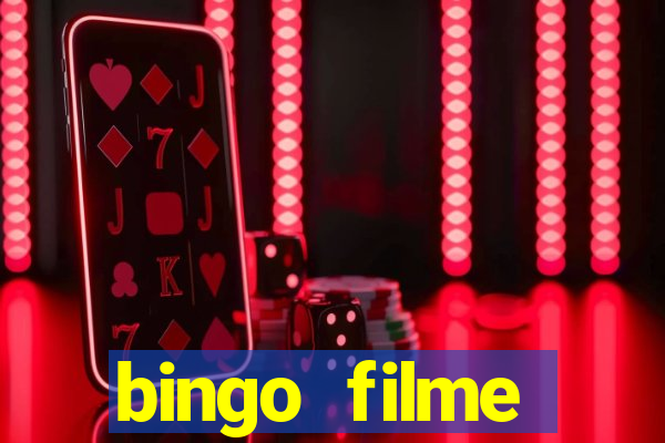 bingo filme completo dublado