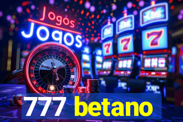 777 betano