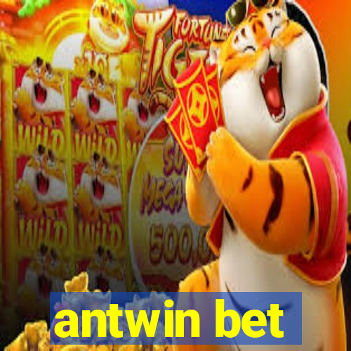 antwin bet