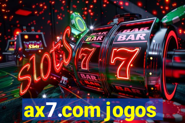 ax7.com jogos