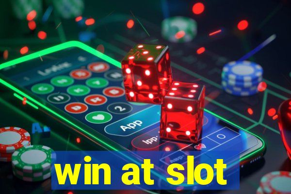 win at slot