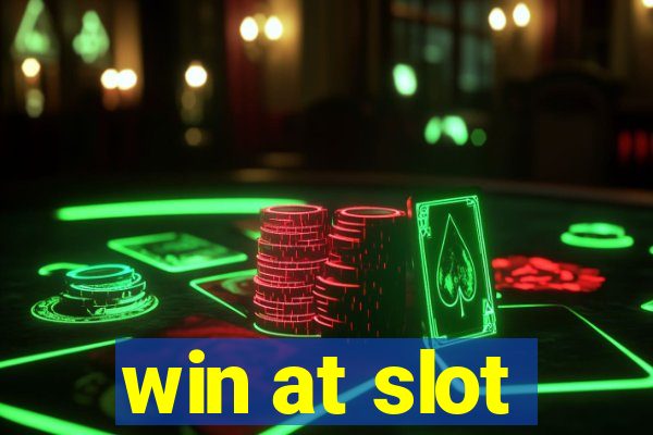 win at slot