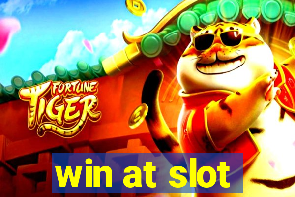 win at slot