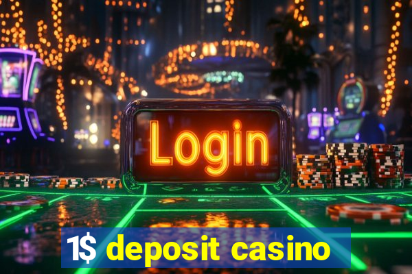 1$ deposit casino