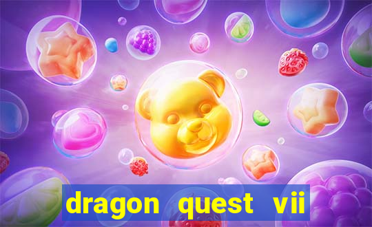 dragon quest vii ps1 rom pt-br