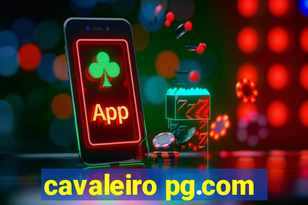 cavaleiro pg.com