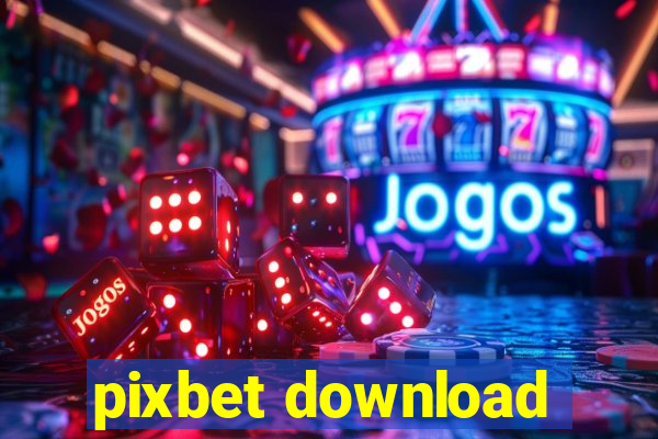 pixbet download