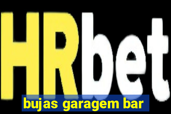 bujas garagem bar