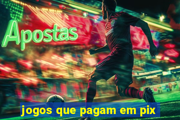 jogos que pagam em pix