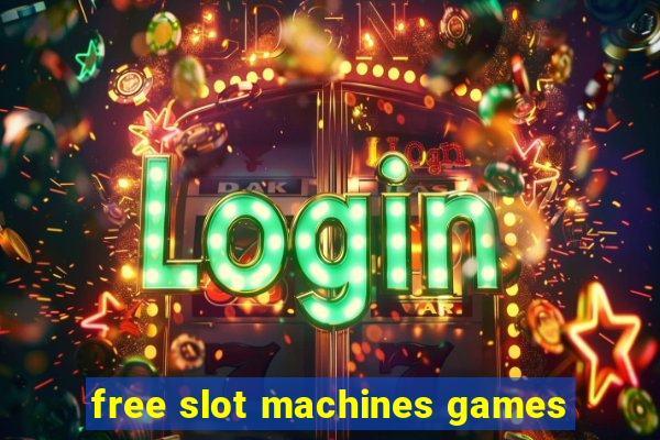 free slot machines games