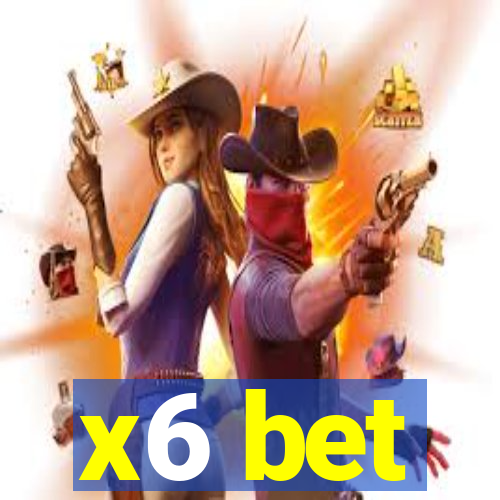 x6 bet