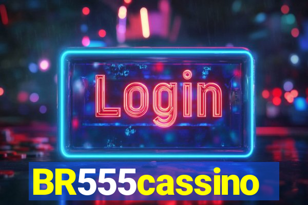 BR555cassino