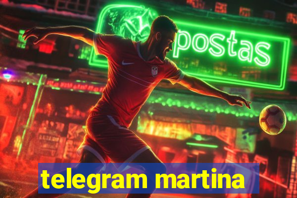 telegram martina