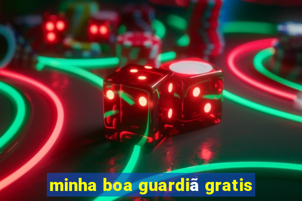 minha boa guardiã gratis