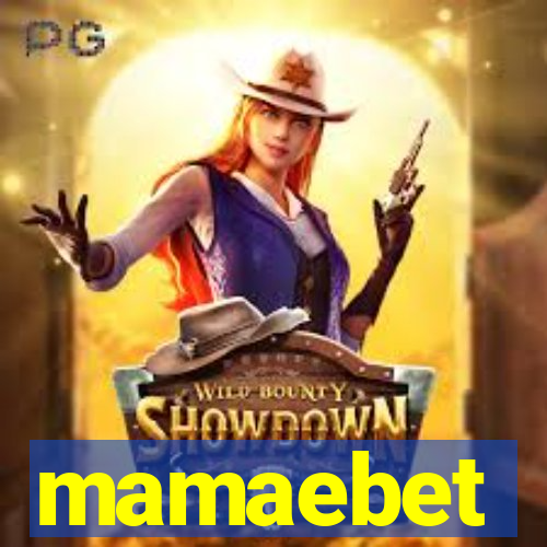 mamaebet