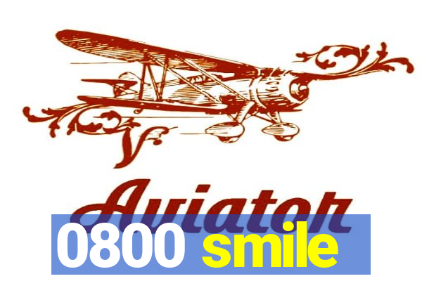 0800 smile