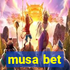 musa bet