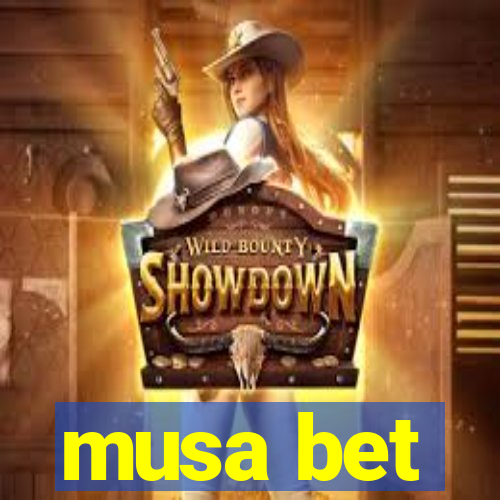 musa bet