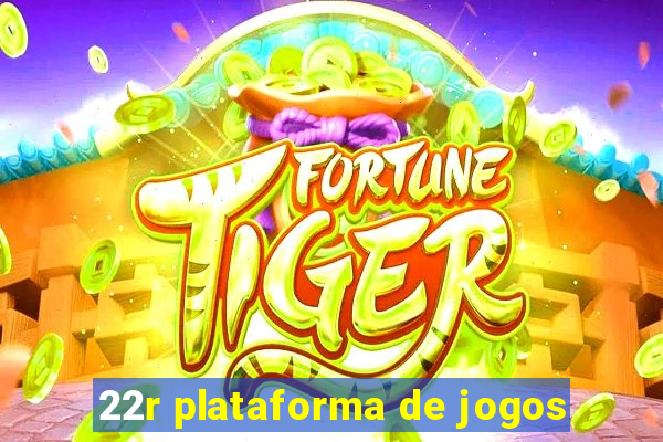 22r plataforma de jogos