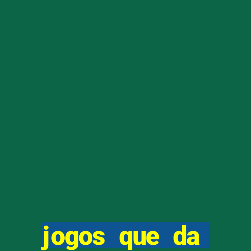 jogos que da dinheiro de verdade pelo pix