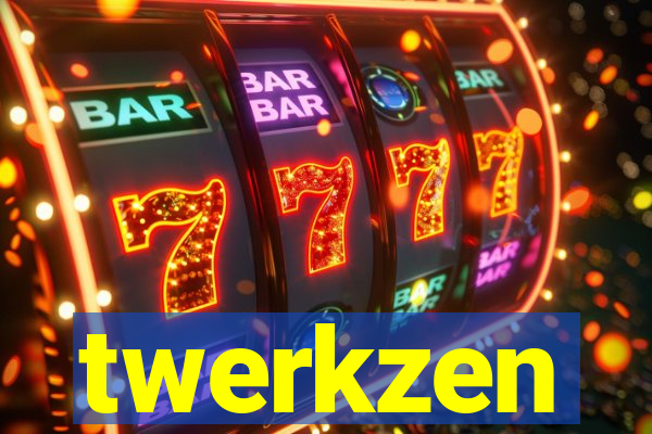 twerkzen