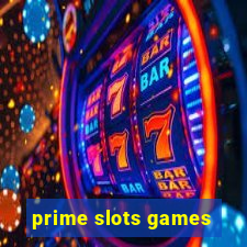 prime slots games