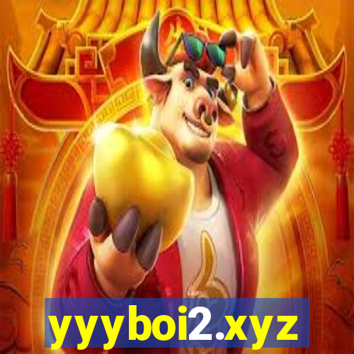 yyyboi2.xyz