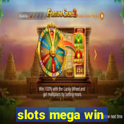 slots mega win