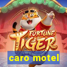 caro motel