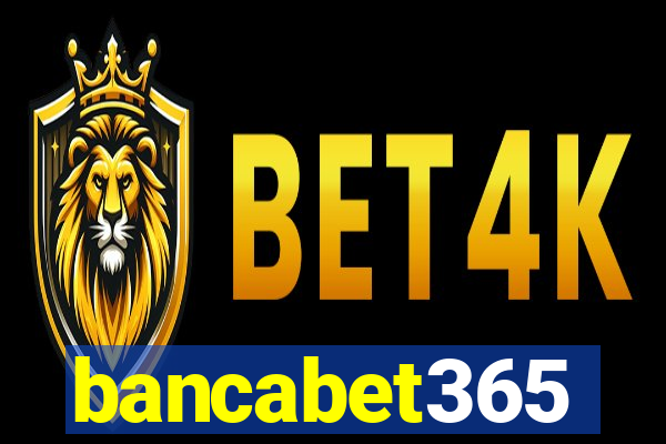 bancabet365