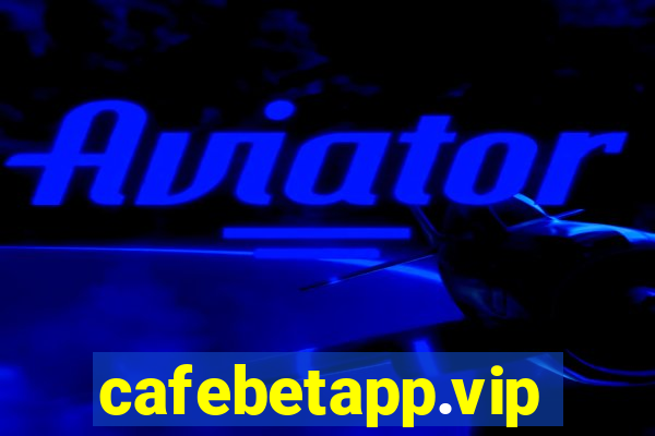 cafebetapp.vip