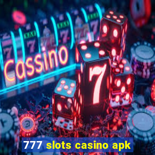 777 slots casino apk