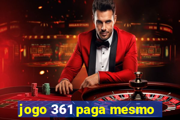 jogo 361 paga mesmo