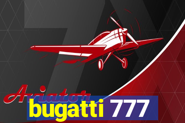 bugatti 777