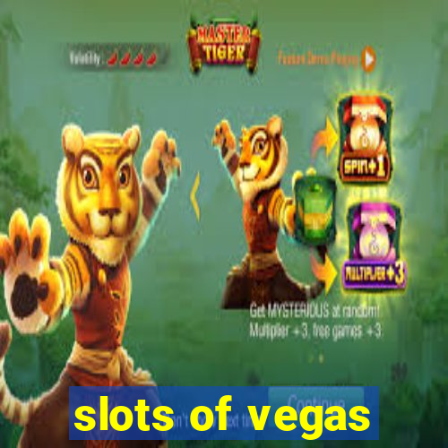 slots of vegas