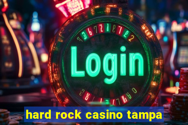 hard rock casino tampa