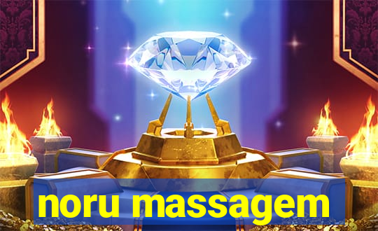 noru massagem