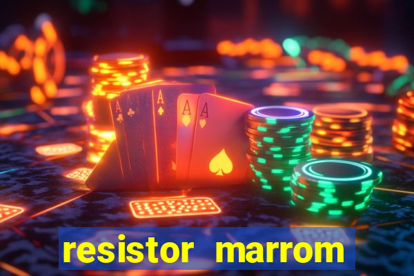 resistor marrom preto marrom dourado