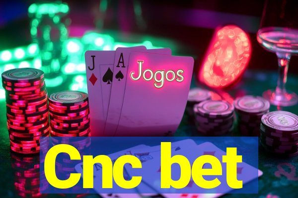 Cnc bet