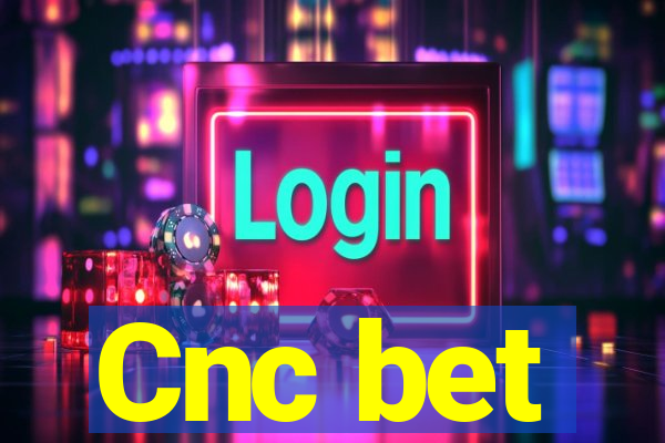 Cnc bet