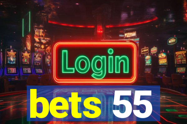 bets 55