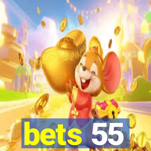 bets 55