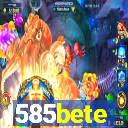 585bete