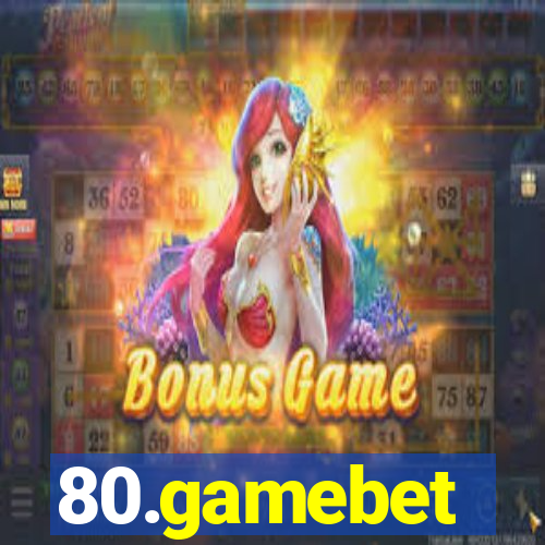 80.gamebet